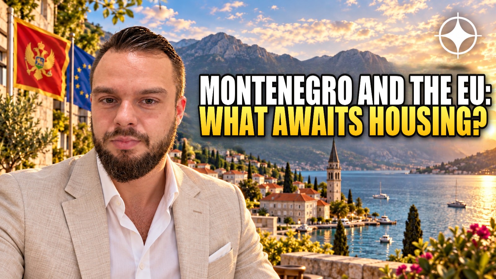 Montenegro and the EU: What Candidate Status Actually Means for the Housing Market