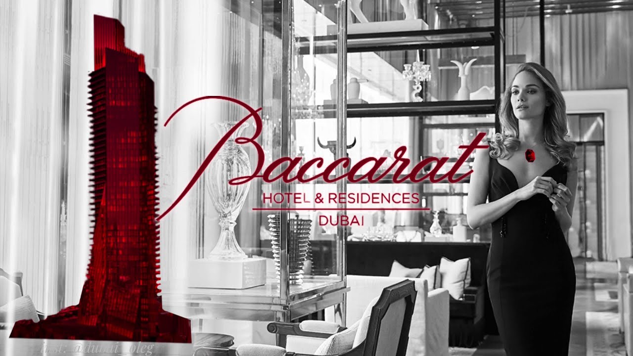 Baccarat Residences в центре Дубая: брендовая недвижимость класса люкс
