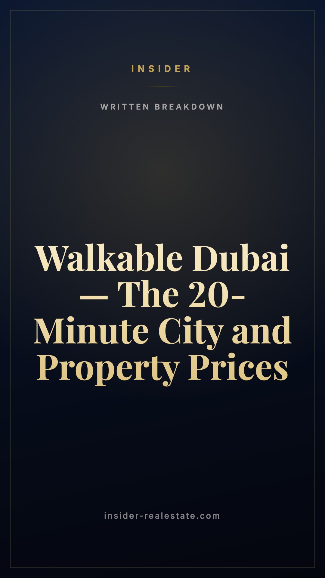Dubai is learning to walk: the 20-minute city and what it does to rent