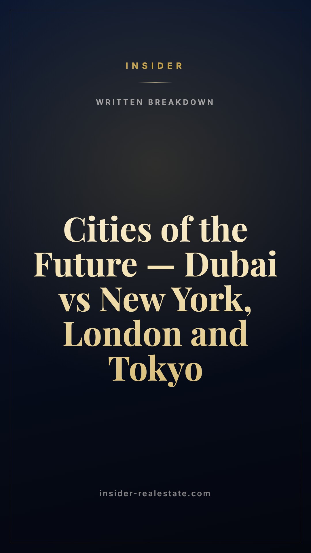 Four cities, four bets on the future: Dubai, New York, London, Tokyo