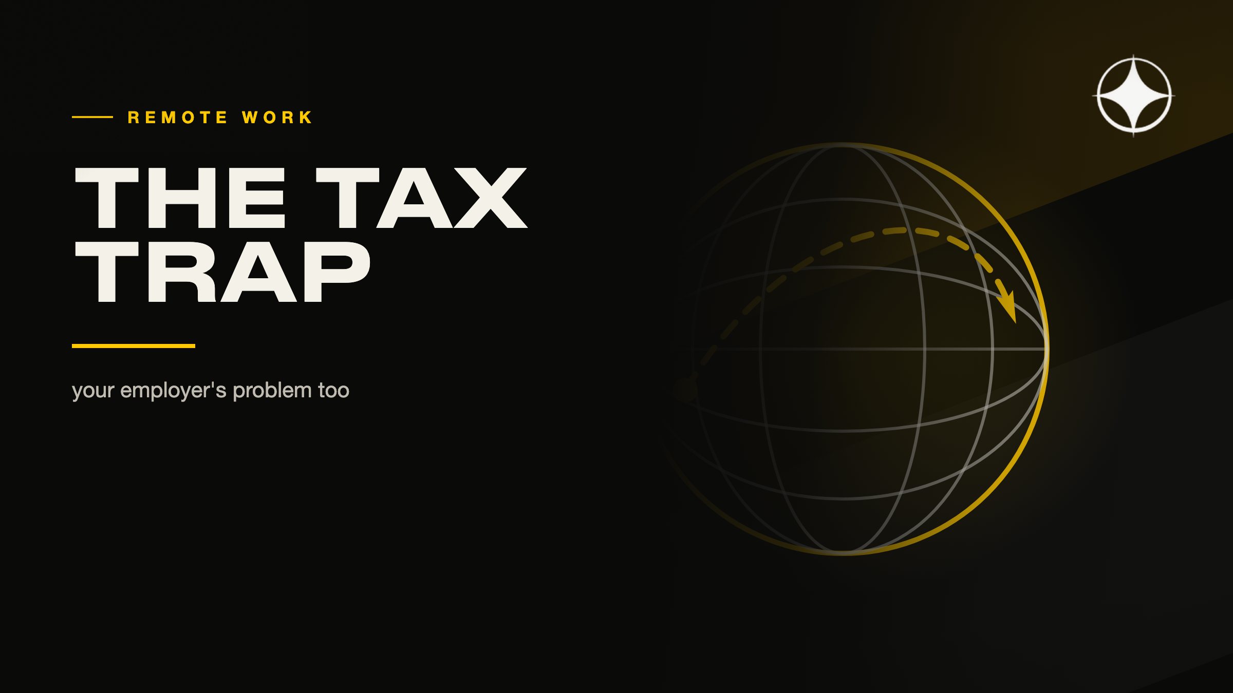 Remote work visas and the tax trap nobody mentions