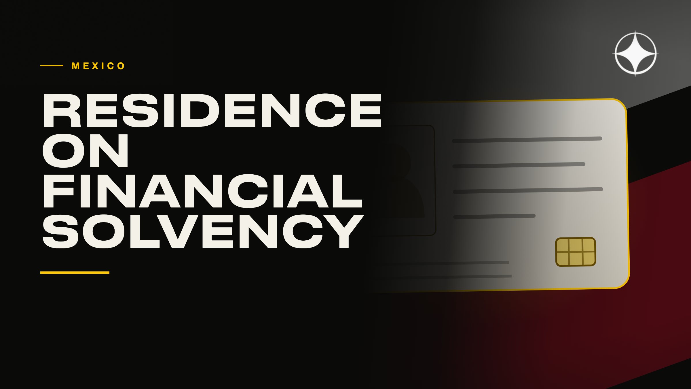 Mexico: temporary and permanent residence on financial solvency