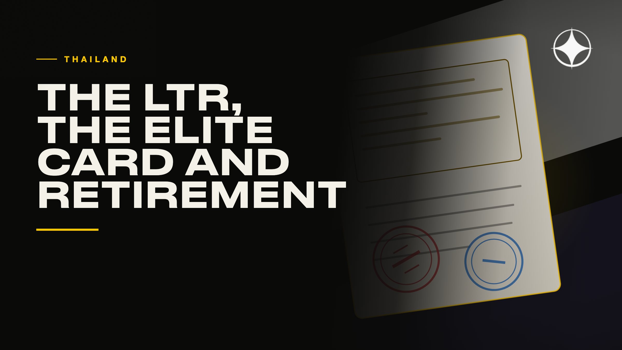 Thailand: the LTR, the Elite card and the retirement visa