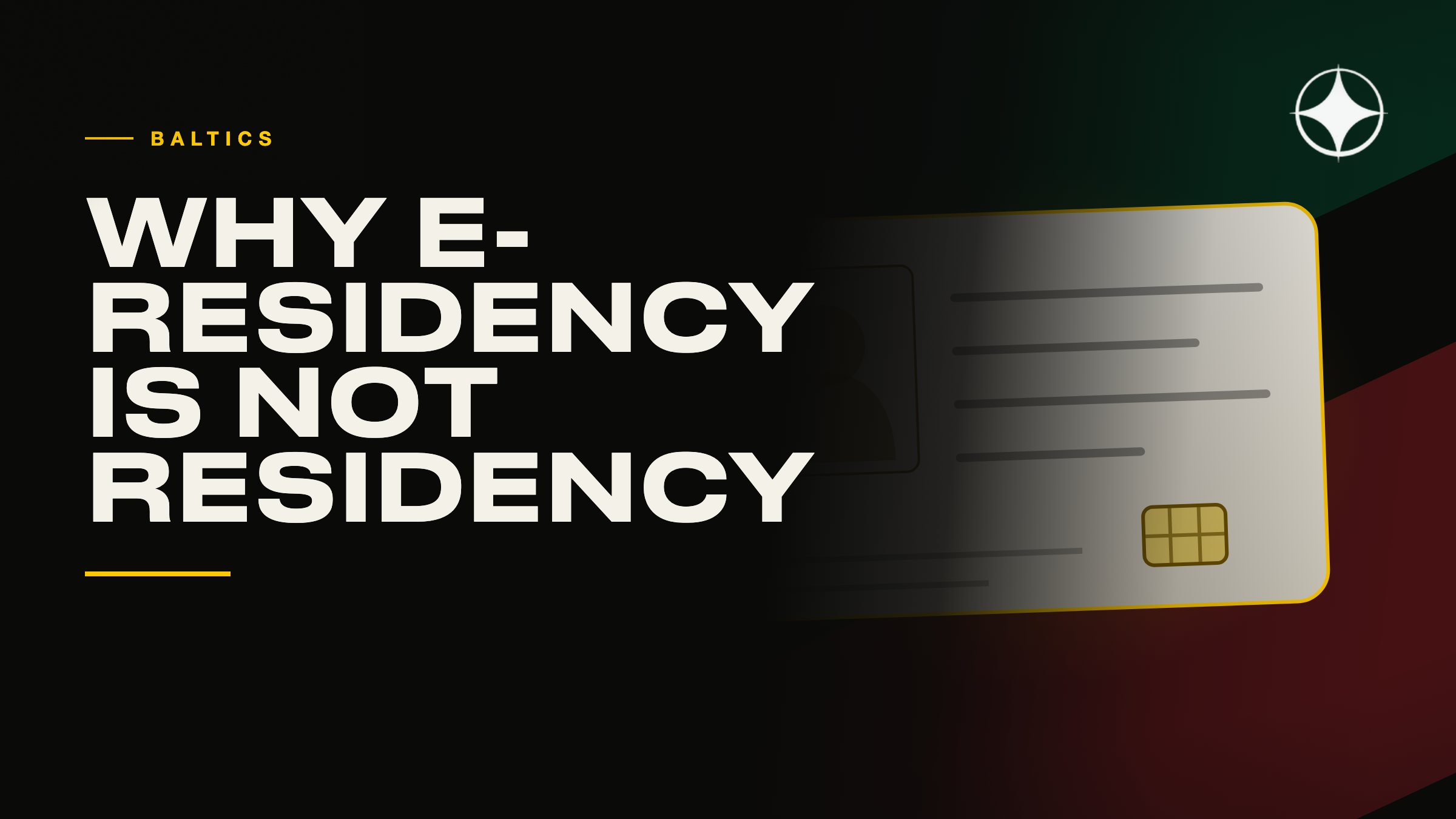 The Baltics: residence, and why e-Residency is not residence