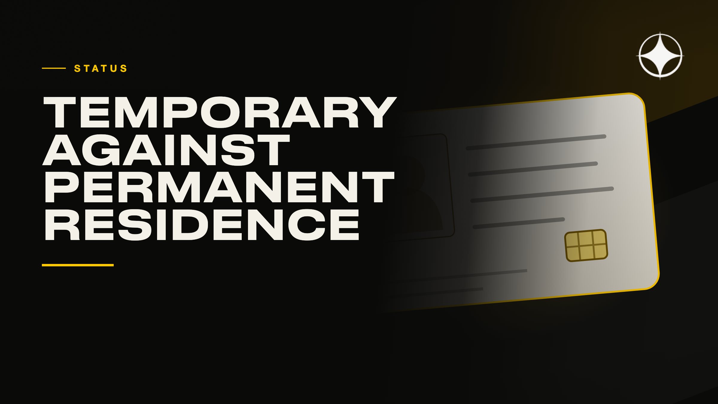 Temporary against permanent residence: what actually changes